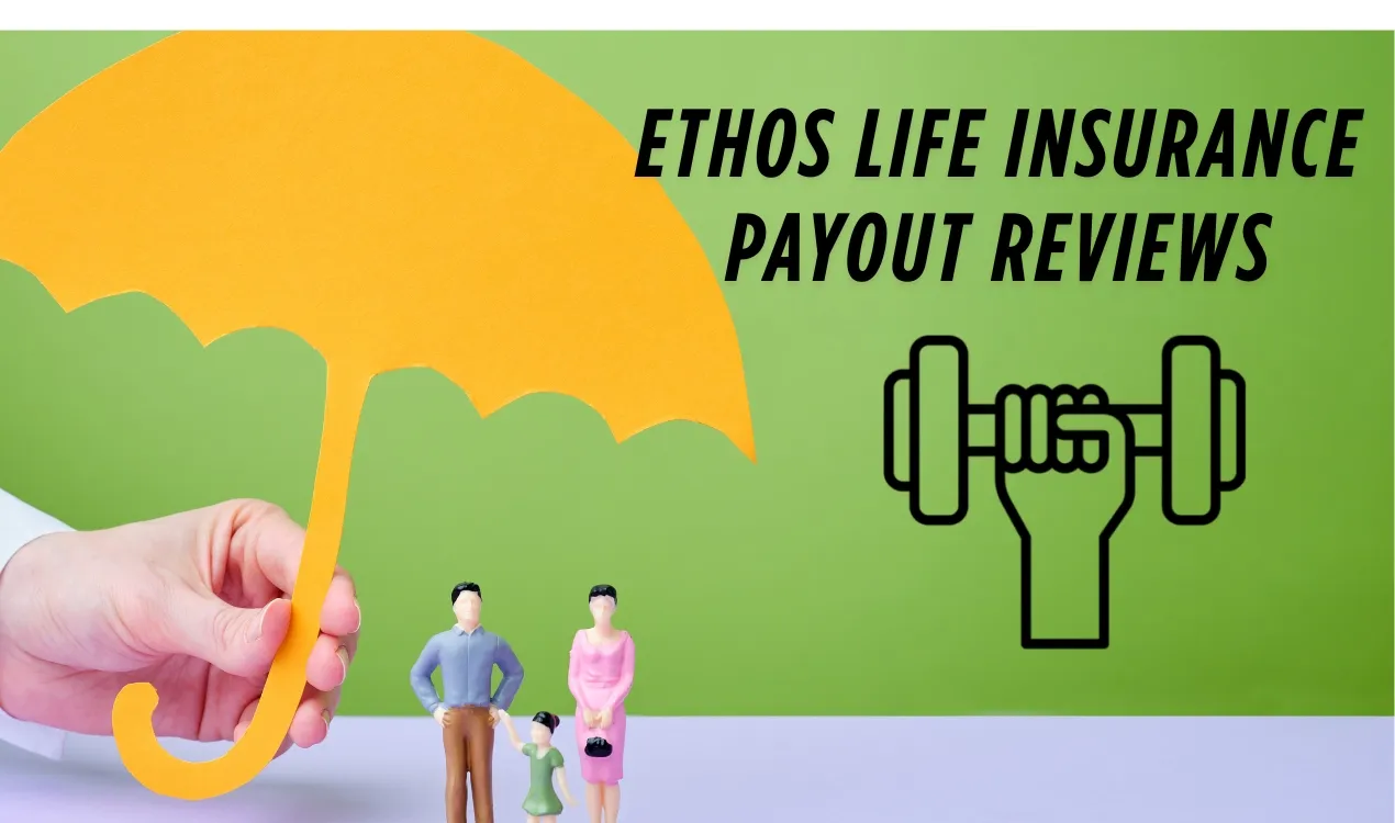 Ethos life insurance payout reviews