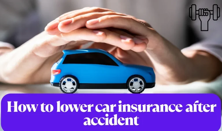 How to lower car insurance after accident